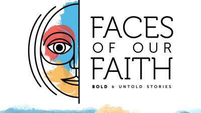 Faces of our Faith