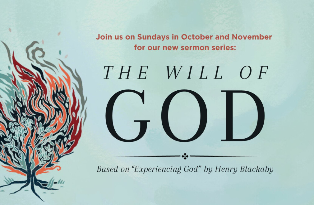 New Sermon Series: The Will of God 