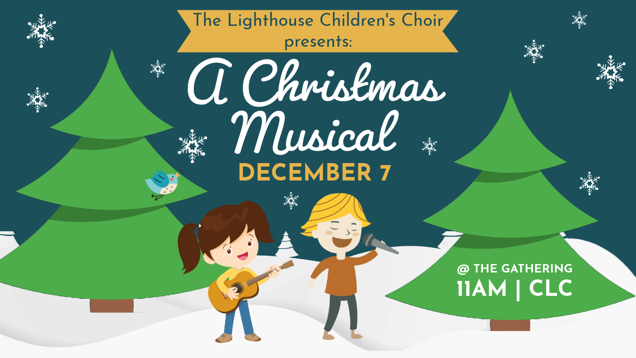 Lighthouse Children's Choir Musical