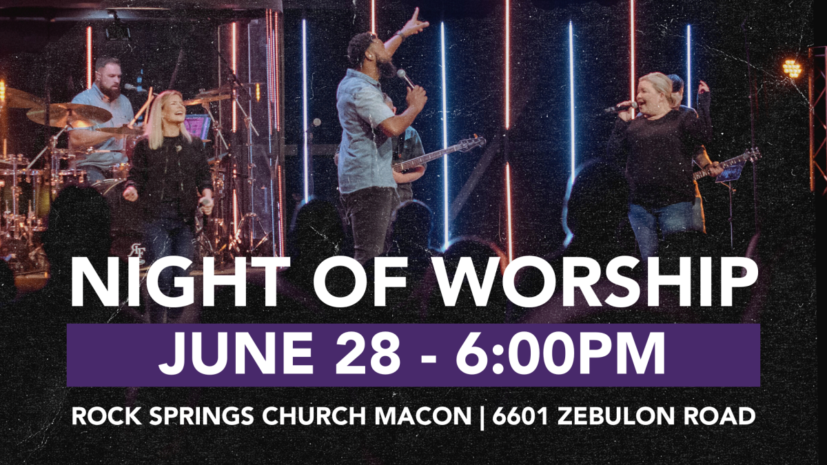 Night of Worship - Macon Campus