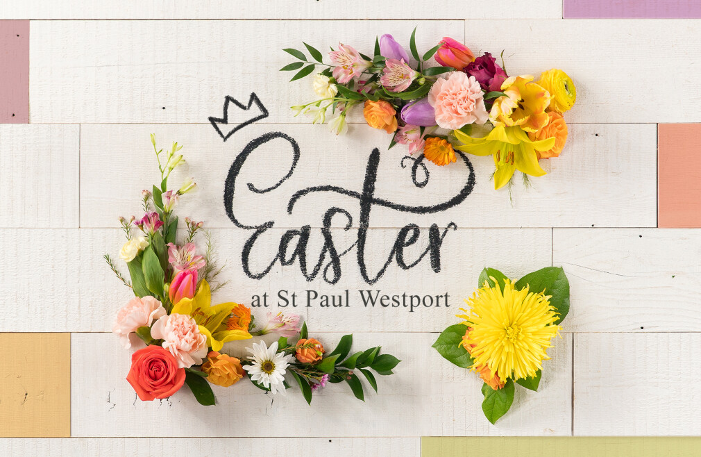 Easter at St Paul Westport (11AM Service)