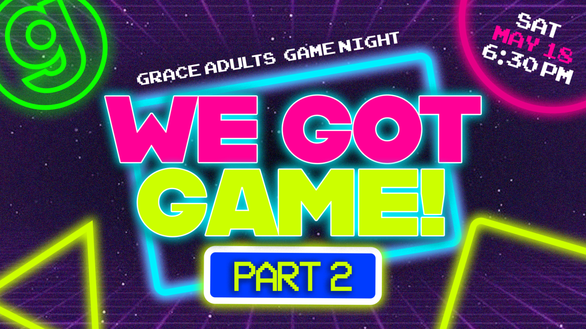 Grace Adults: We Got Game! Part 2