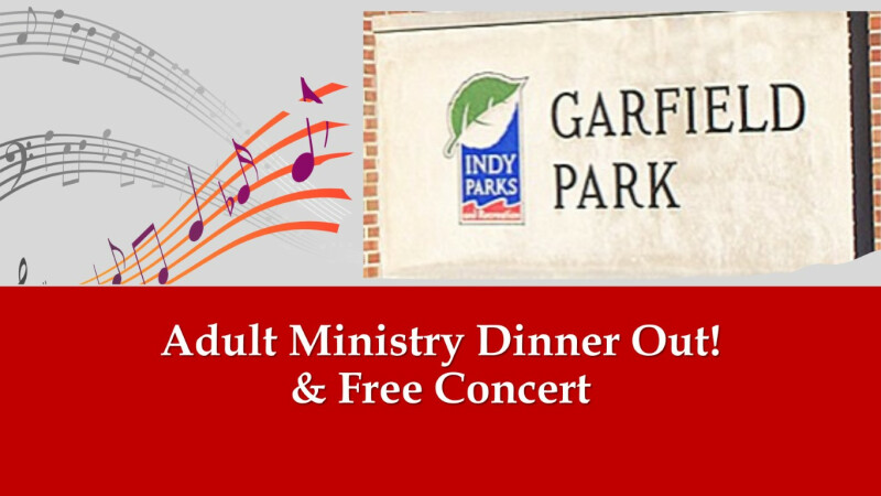 Adult Ministry Dinner & Free Concert