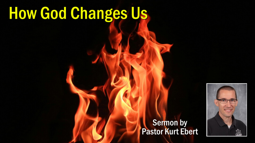 How God Changes Us