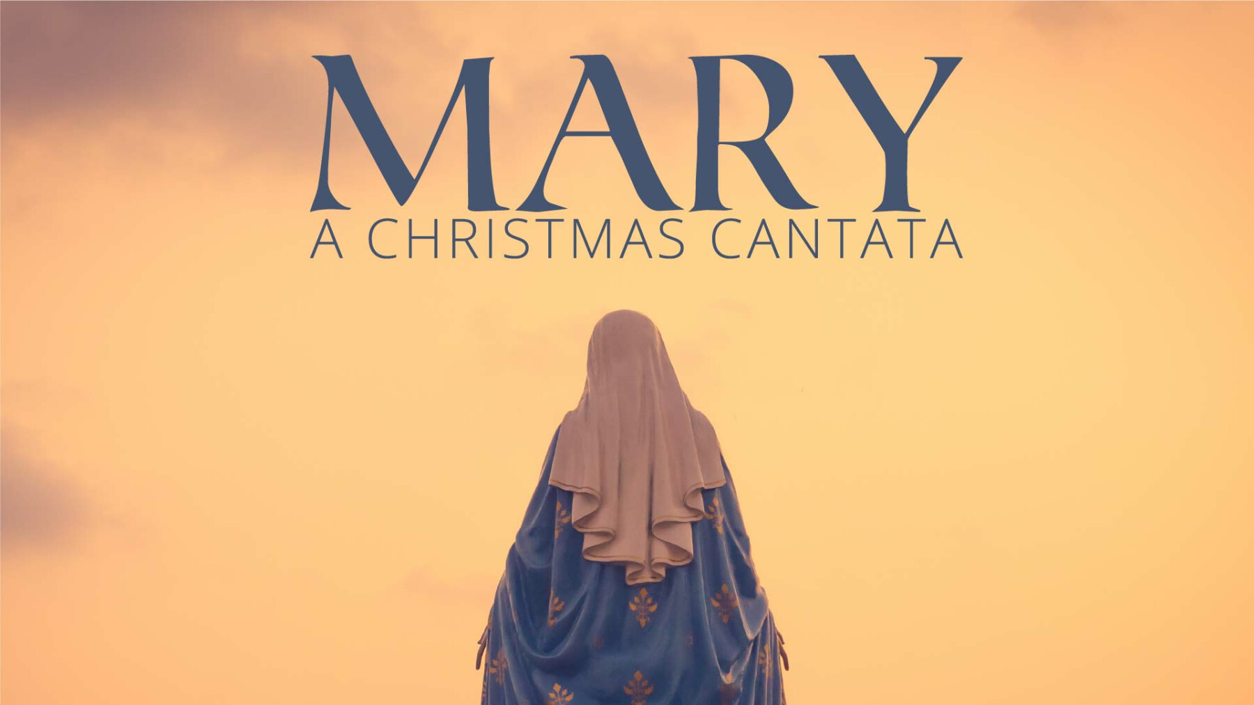Mary, a VPC Christmas Cantata