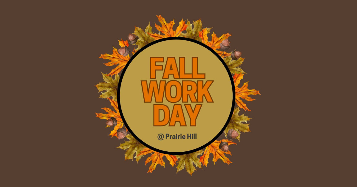 Fall Work Day 2025 | Prairie Hill Evangelical Free Church
