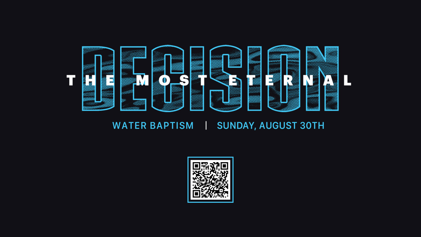 Water Baptism Sunday Aug 30th