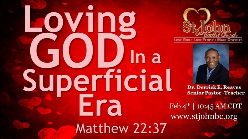 Loving God In A Superficial Era