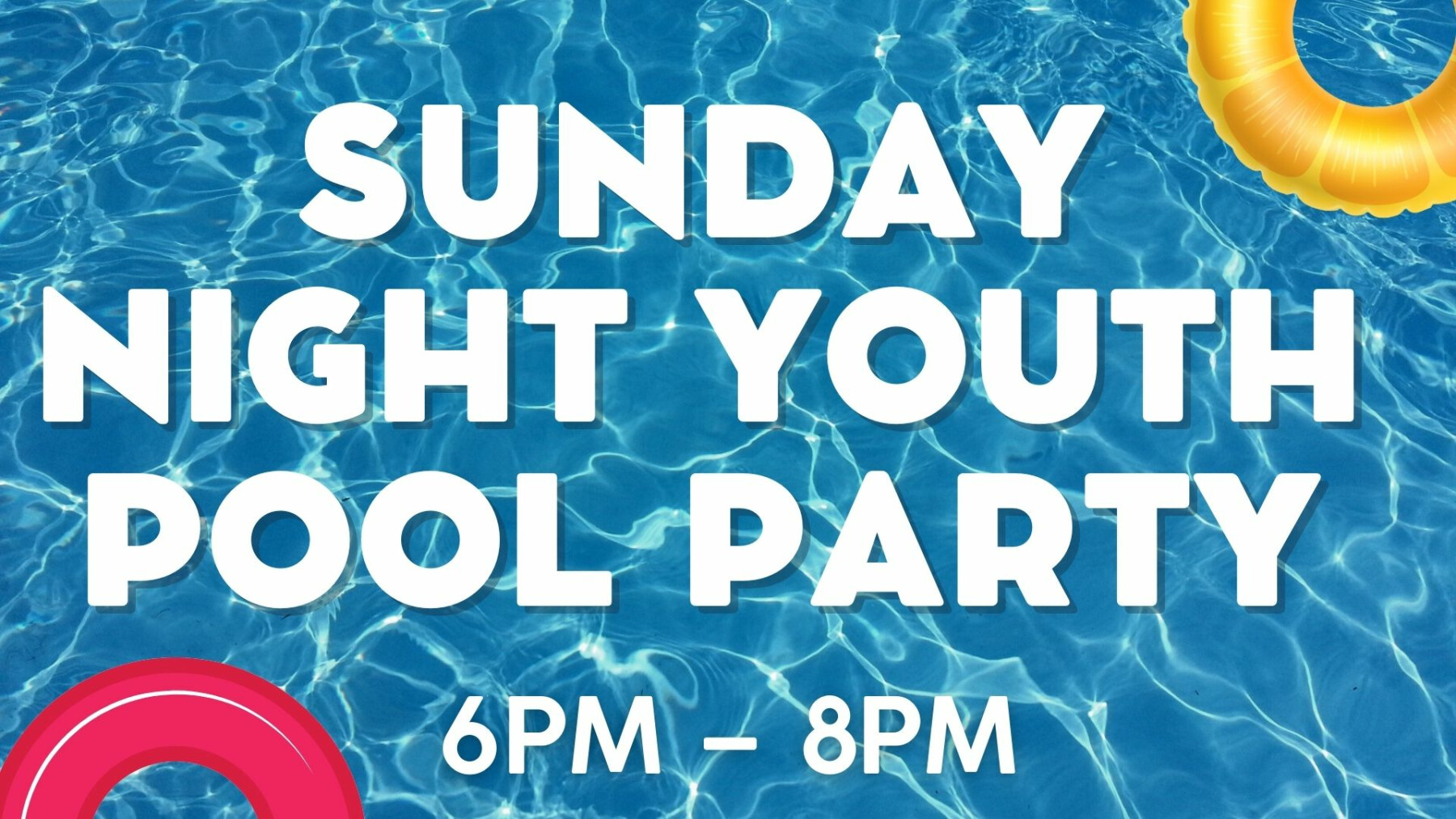 UMYF Summer Pool Parties