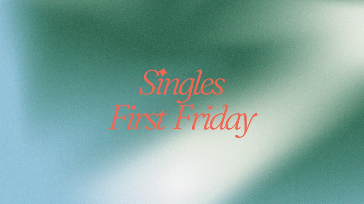 Singles First Friday