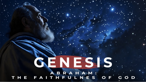 Genesis: The Call, Covenant, & Complete Compliance