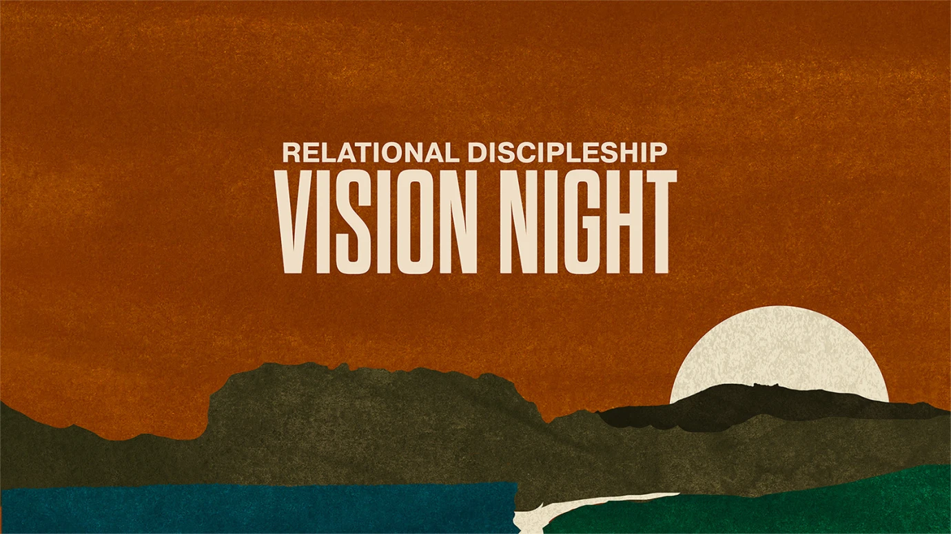 Relational Discipleship Vision Night
