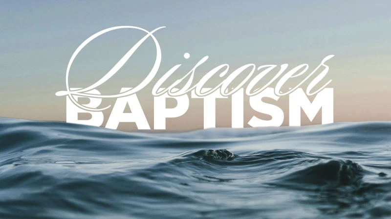 Discover Baptism June 2026