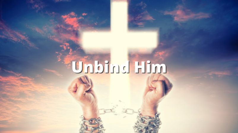 Unbind Him