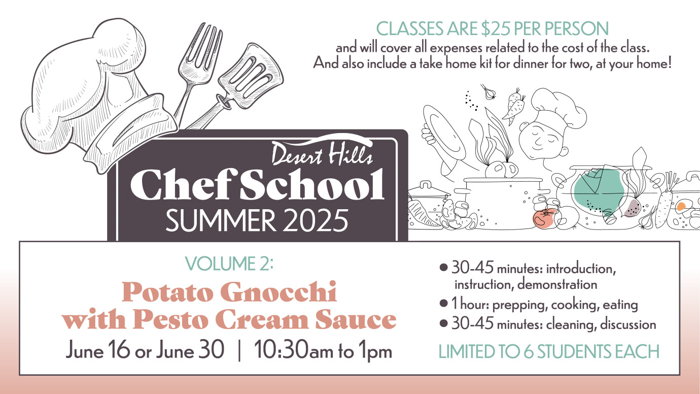 10:30 AM Desert Hills Chef School