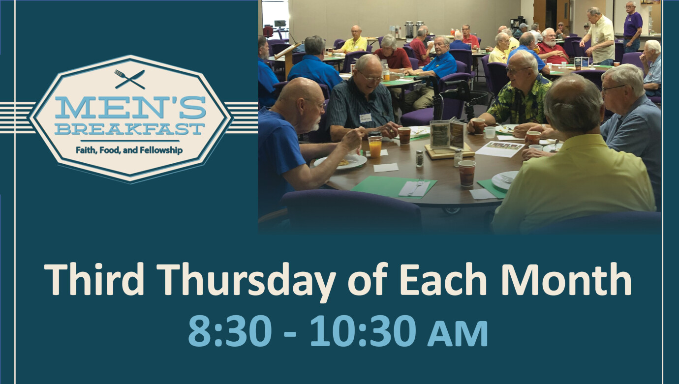 8:30 AM Men's Fellowship Breakfast