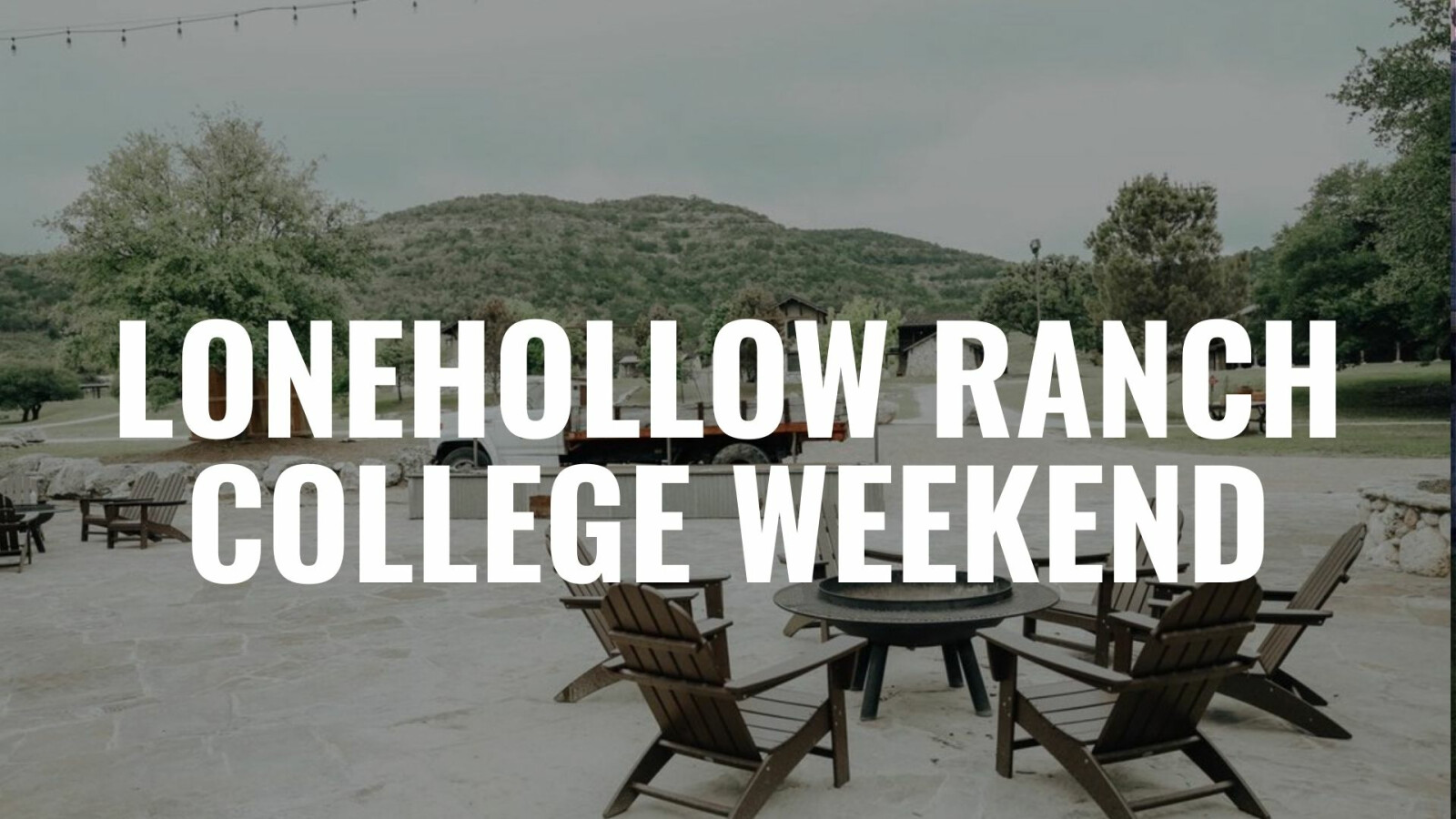 LoneHollow Ranch College Weekend