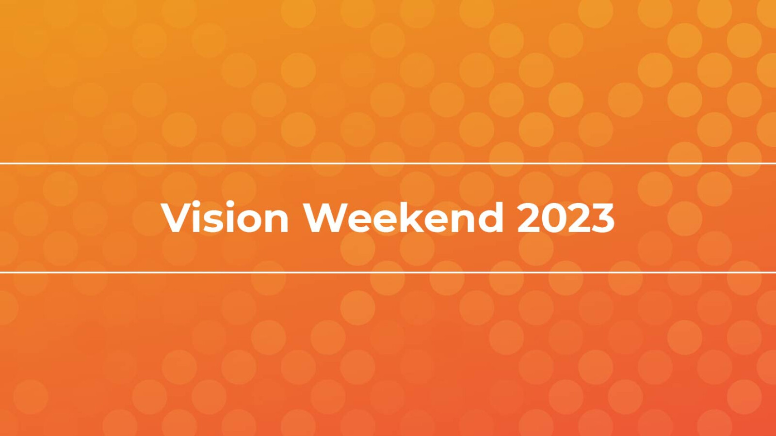 Vision Weekend 2023