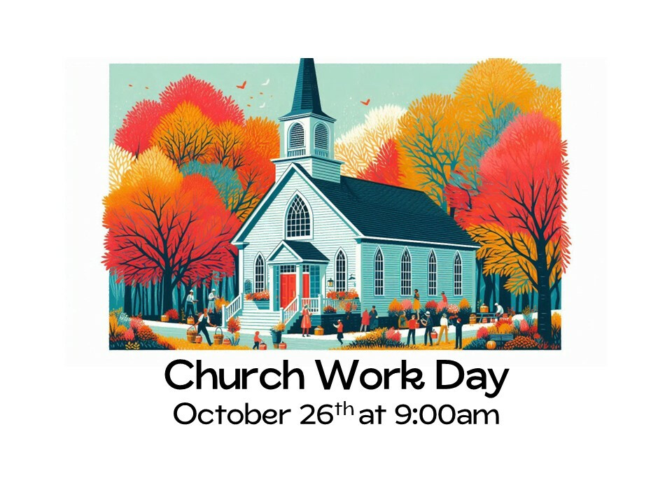 Church Work Day - Fall 2024