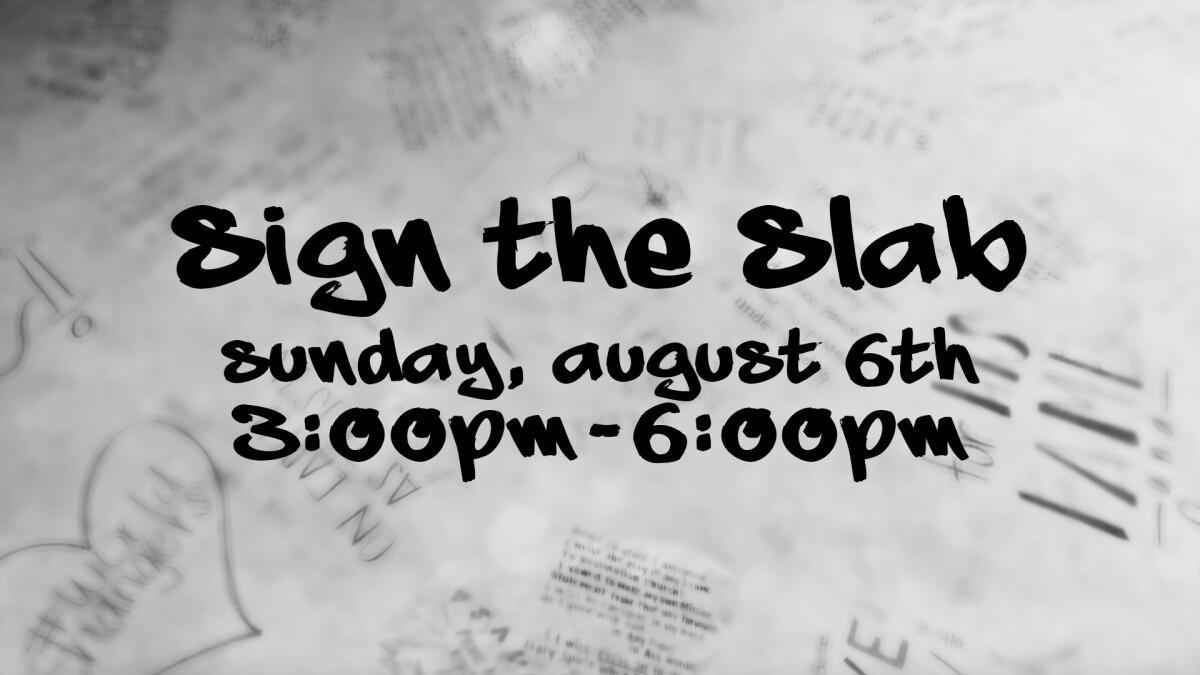 Sign the Slab 