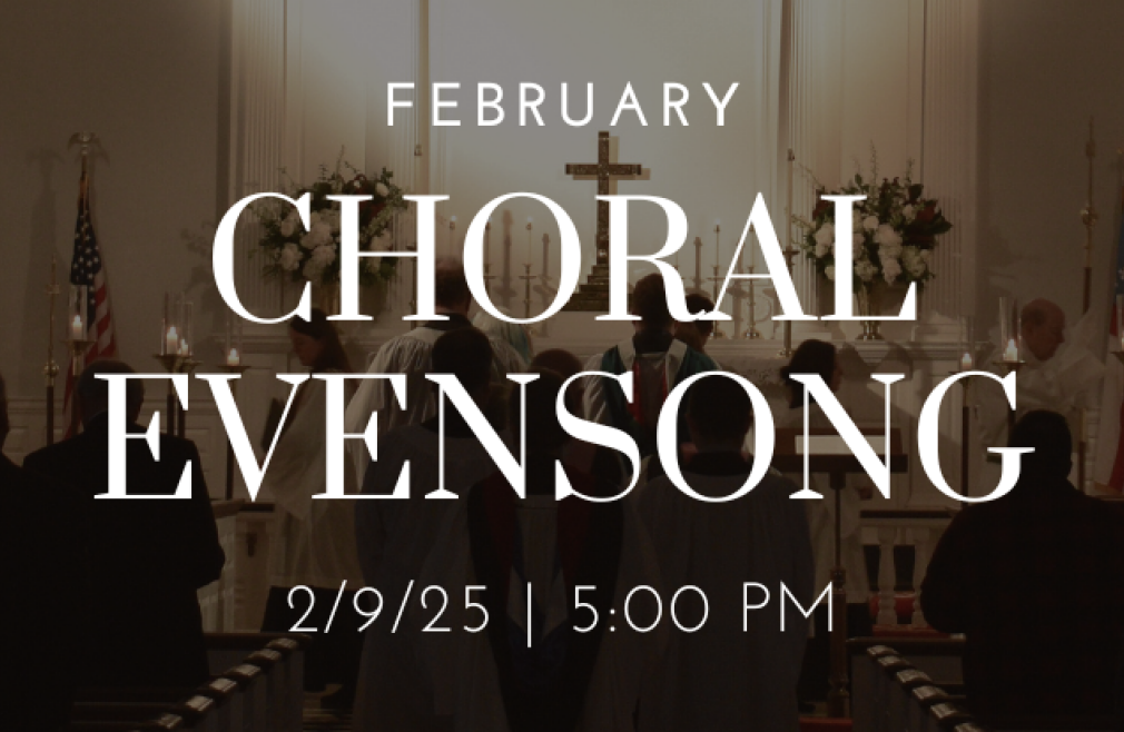 5:00 PM February Choral Evensong