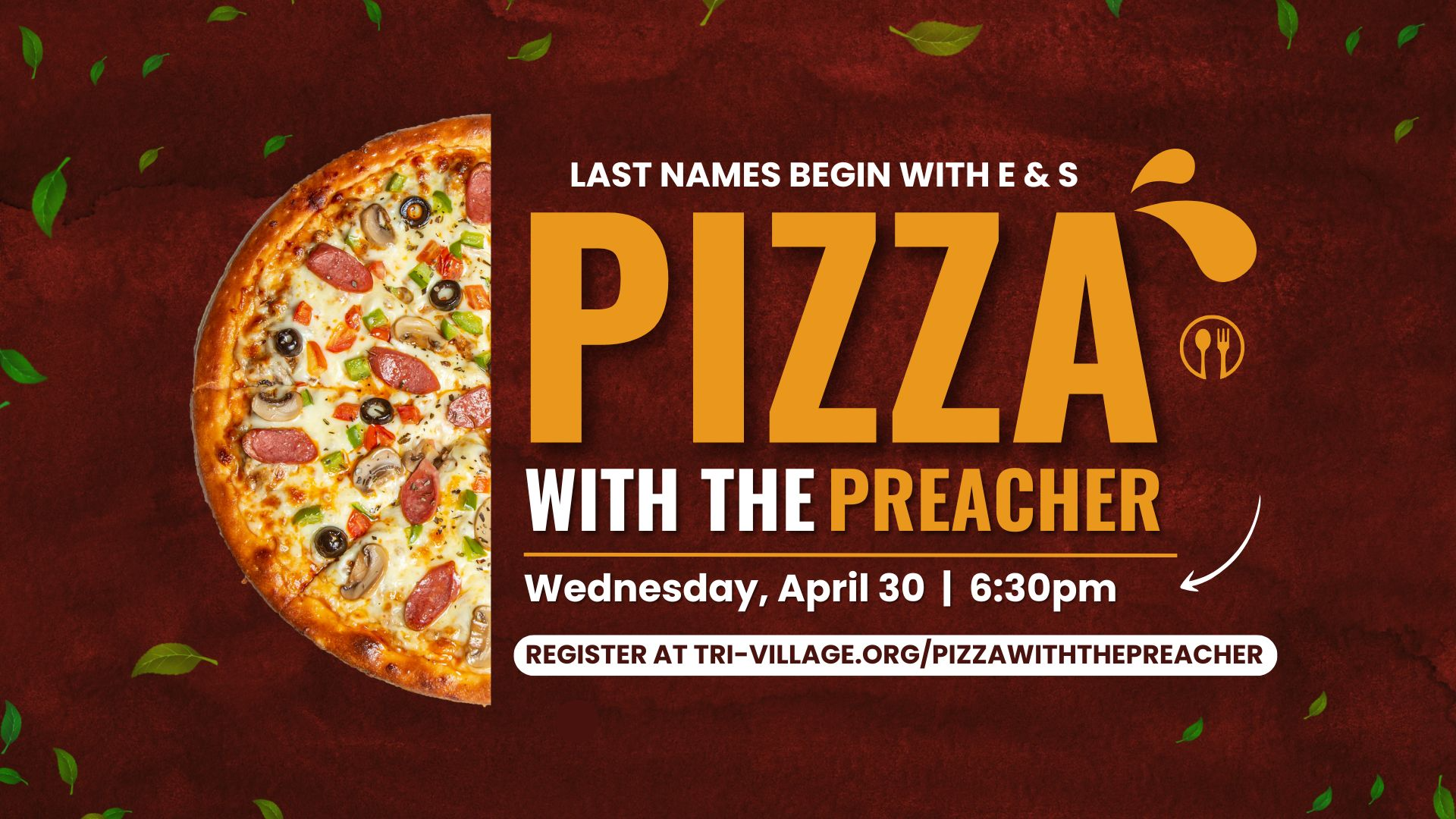 Pizza with the Preacher (Last Names E & S)