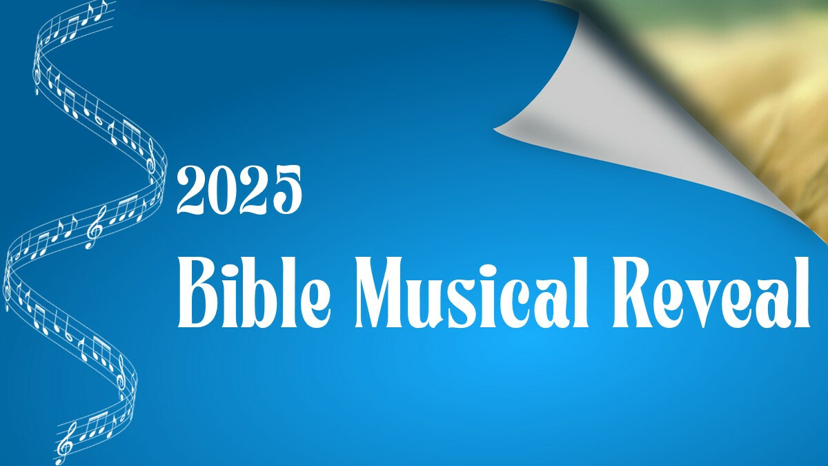 2025 Bible Musical Reveal