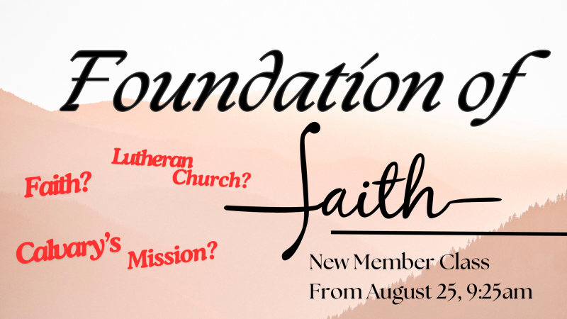 Foundations of Faith: New Members Class