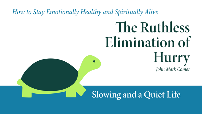 Slowing and a Quiet Life