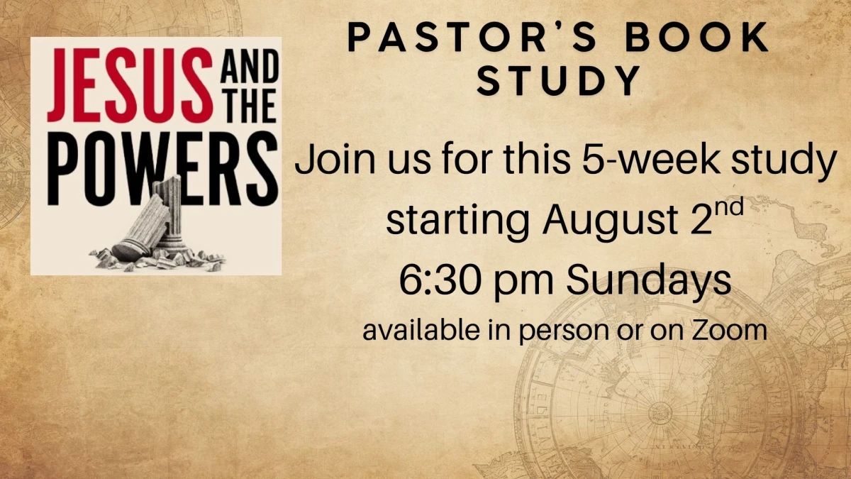 Pastor's book study - "Jesus and the Powers " 