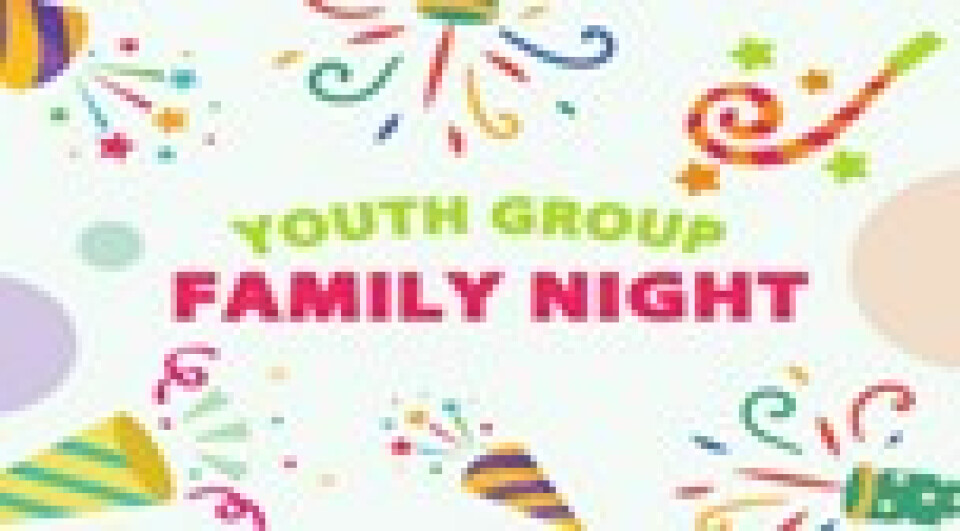 6:00 p.m. Youth Group Family Night (RSVP by Thursday, June 1st)
