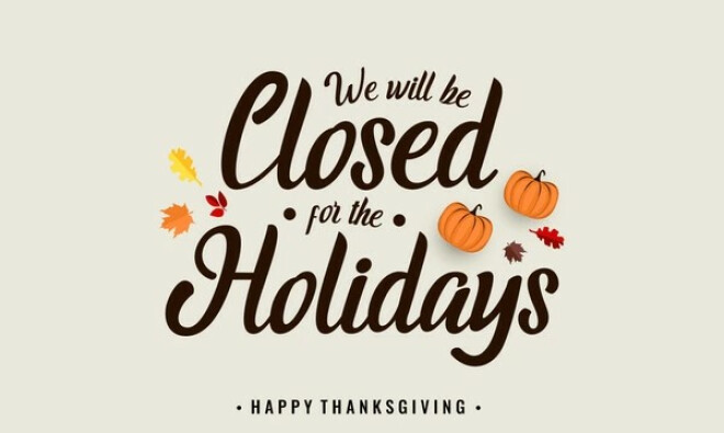 CLOSED: Thanksgiving holiday