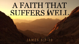 Faith That Suffers Well