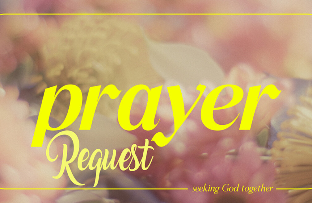 Worship & Prayer Request