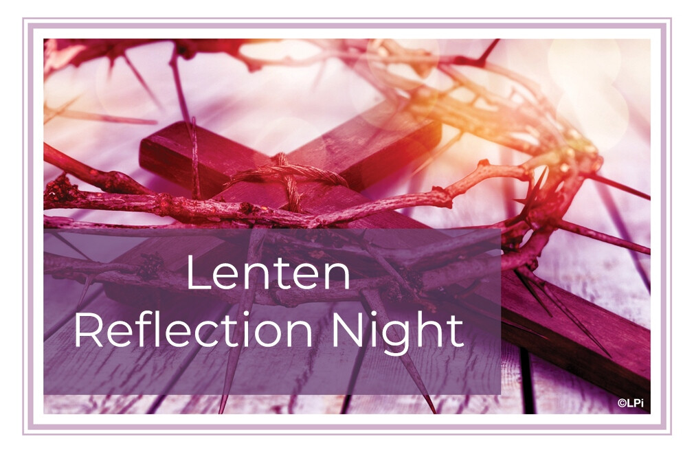 Lenten Reflection Night