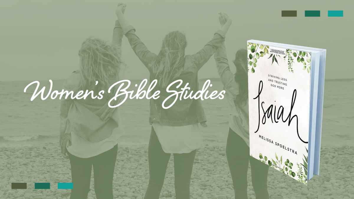 Women's Bible Study: Isaiah