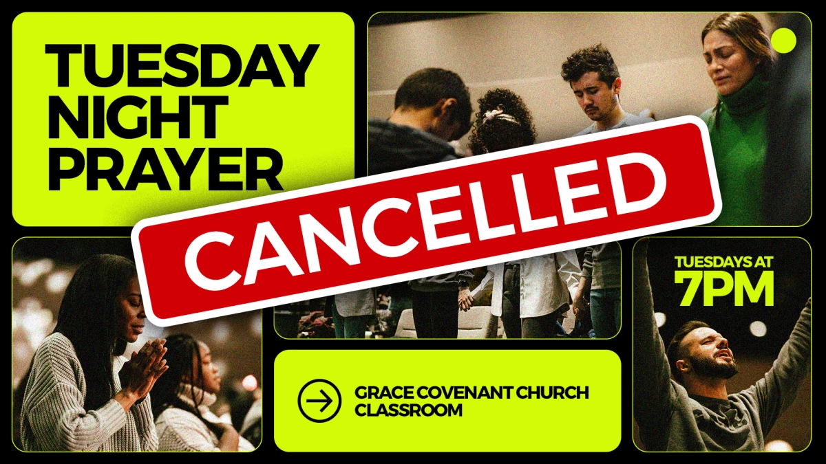 Tuesday Night Prayer April 22 - Cancelled