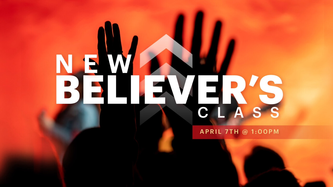 New Believer's Class