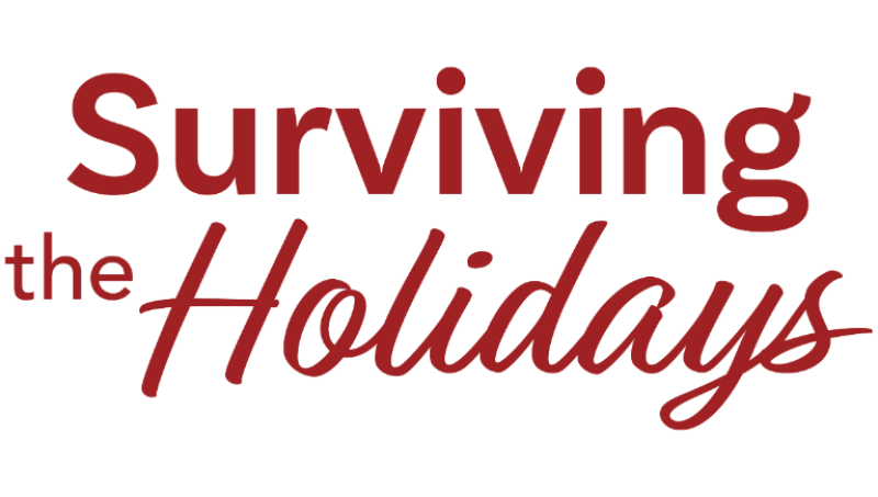 Surviving the Holidays