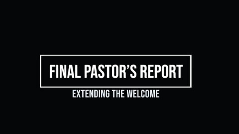 Final Pastors Report: Extending the Welcome