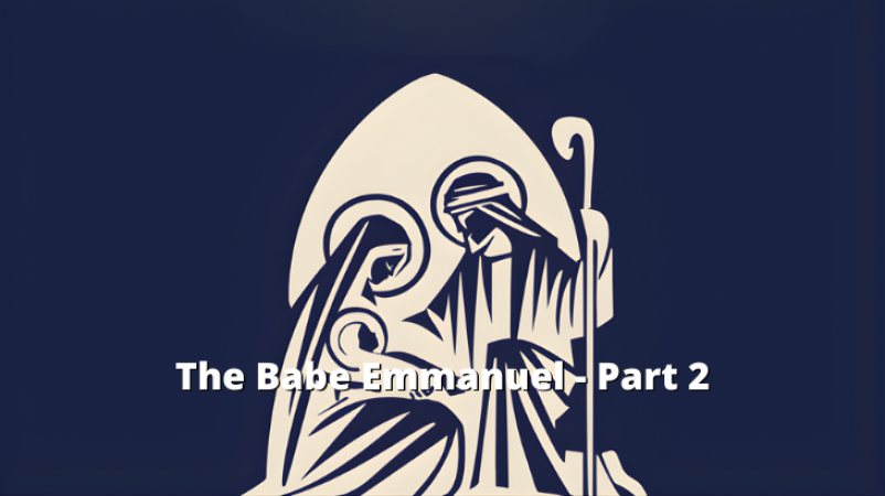 The Babe Emmanuel - Part 2