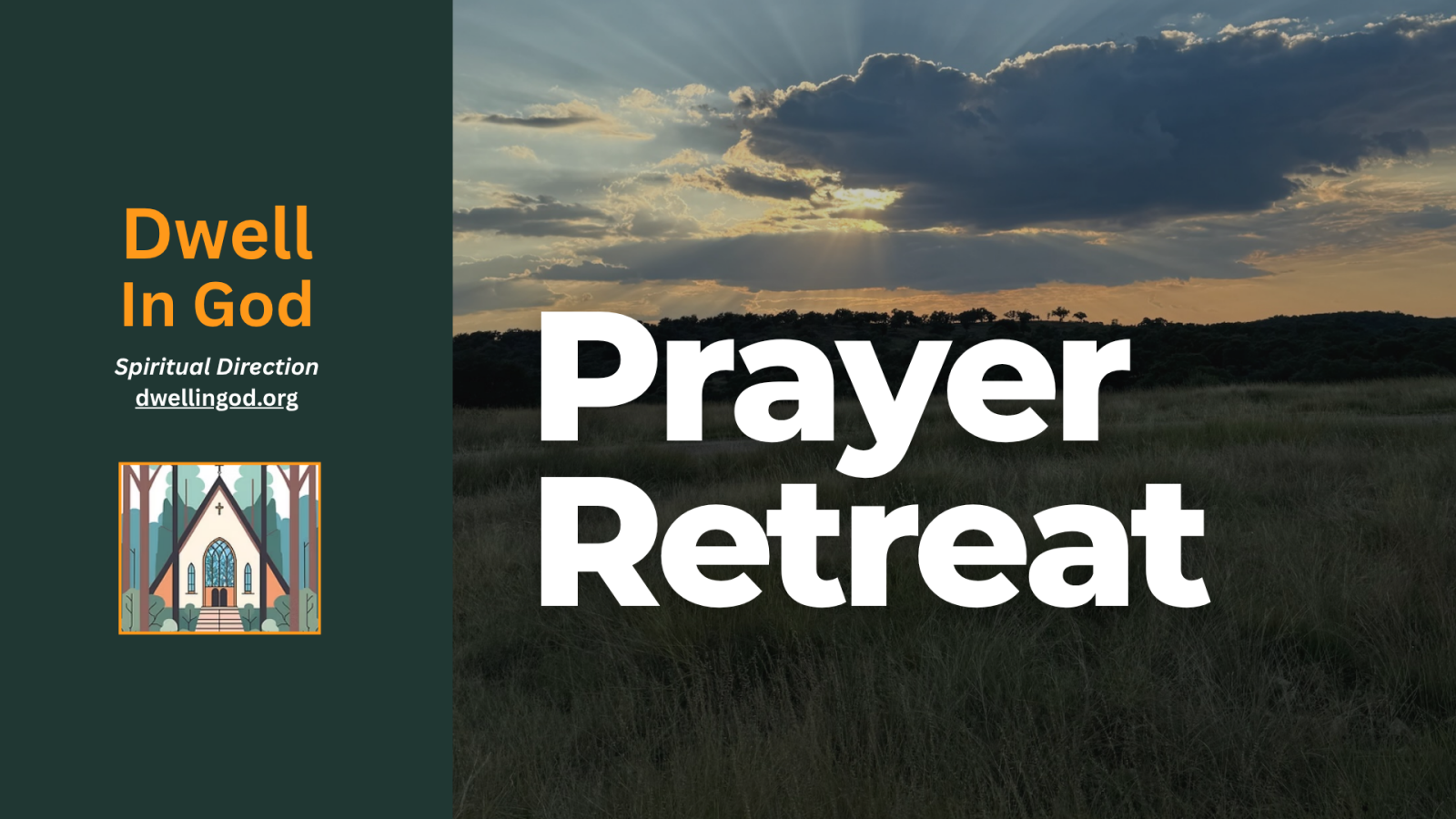 Dwell in God Prayer Retreat