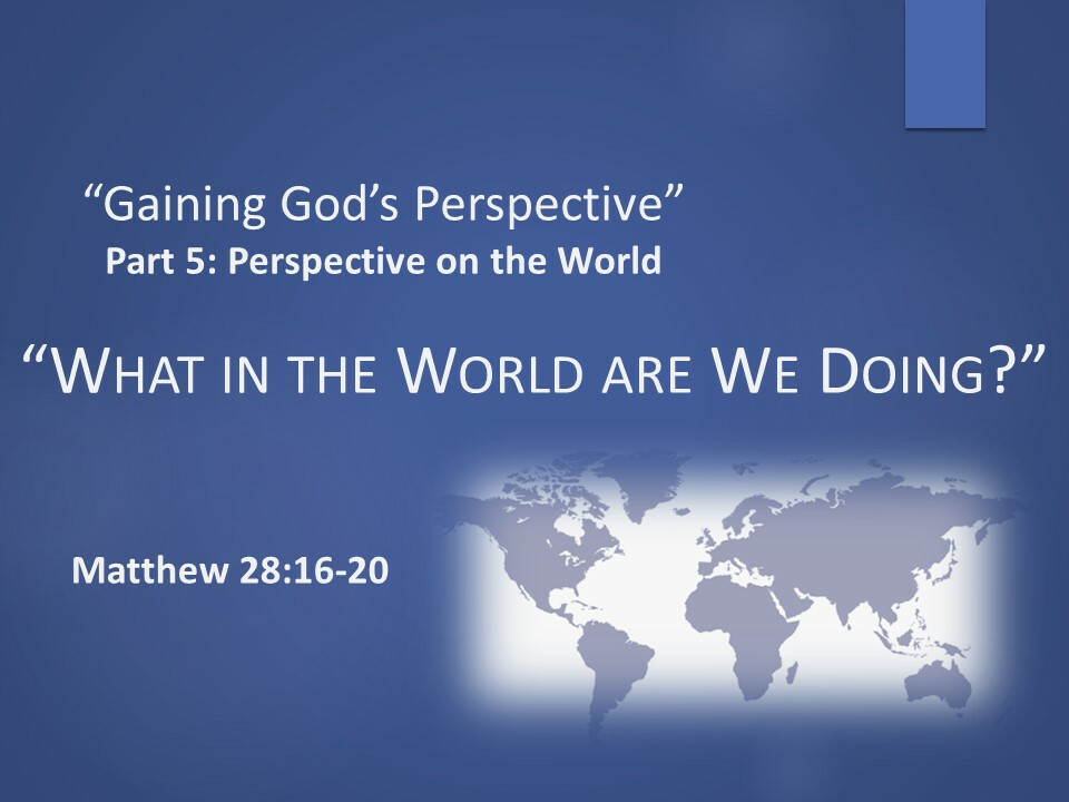 God's Perspective on the World 07.31.22