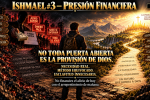 Ismael #3 — Presión Financiera — 2/3