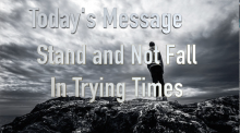 Standing In Trying Times Part 2