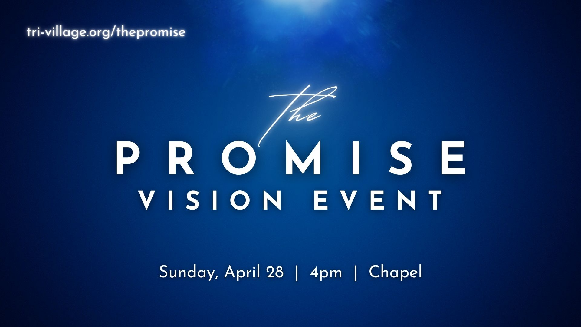 "The Promise" Vision Event