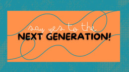 Say Yes to the Next Generation