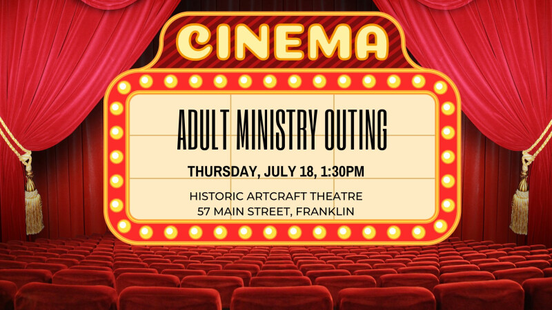 Adult Ministry Outing - Free Movie