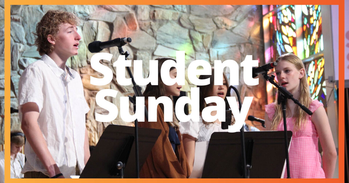 Student Sunday Student Sunday | Valley Presbyterian Church