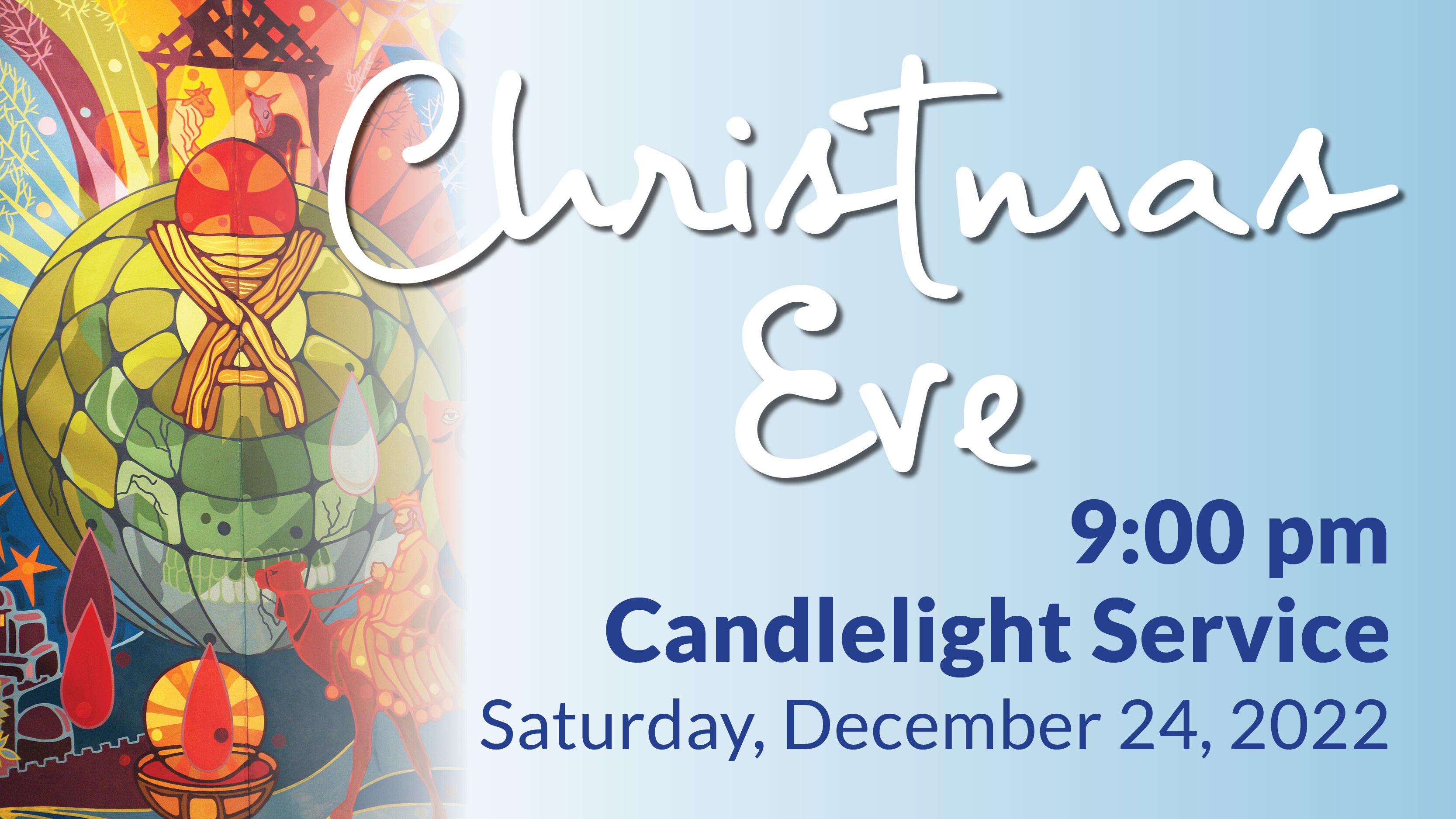 Christmas Eve Worship - Dec. 24, 2022